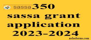 350 sassa grant application 2023-2024
