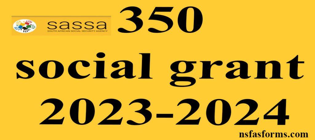 350 Social Grant 2023 2024 Nsfas And Universities Online Application   350 Social Grant 2023 2024 1024x455 