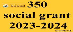 350 social grant 2023-2024