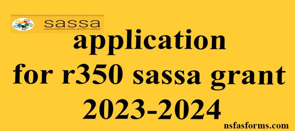 Application For R350 Sassa Grant 2023-2024