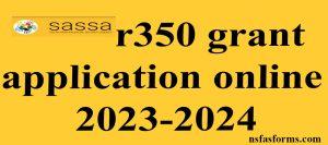 r350 grant application online 2023-2024