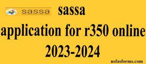 sassa application for r350 online 2023-2024