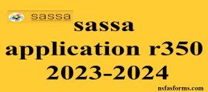 sassa application r350 2023-2024