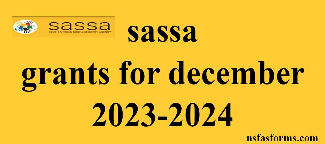 Sassa Grants For December 2023 2024 