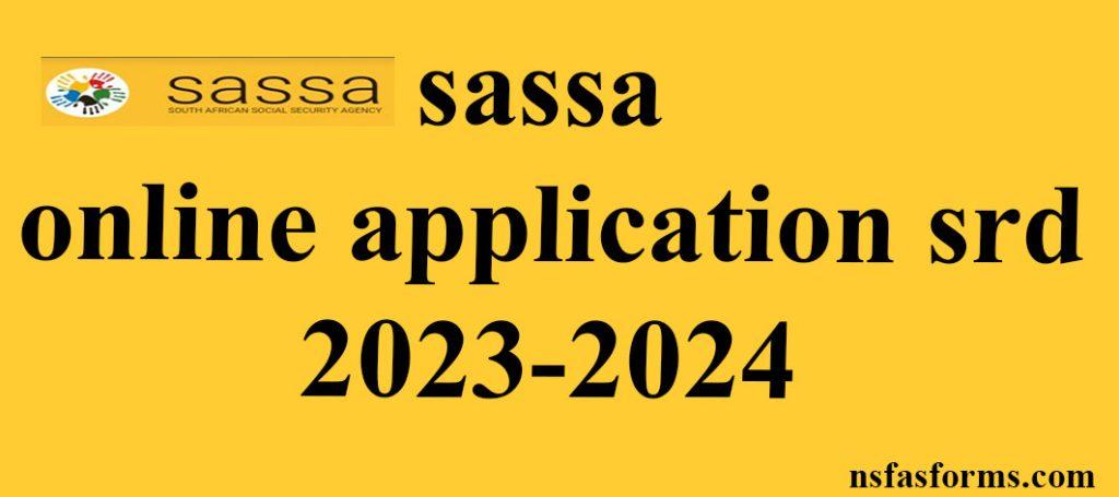 Sassa Online Application Srd 2023 2024 sassa-online-application-srd-2023-2024