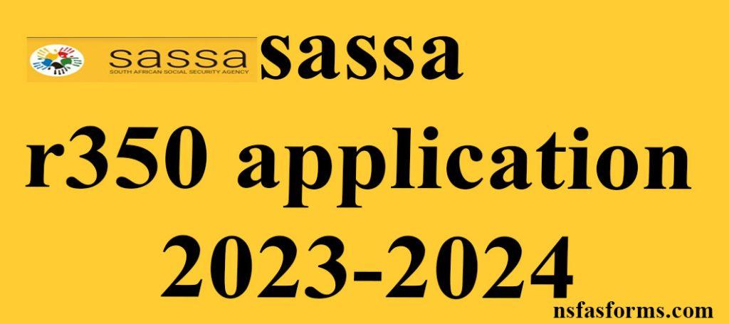 Sassa R350 Application 2023-2024