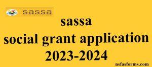 sassa social grant application 2023-2024