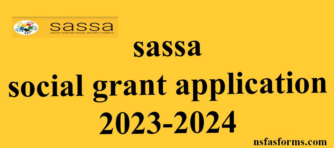 Sassa Social Grant Application 2023 2024 4671