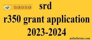 srd r350 grant application 2023-2024