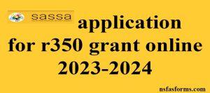 application for r350 grant online 2023-2024