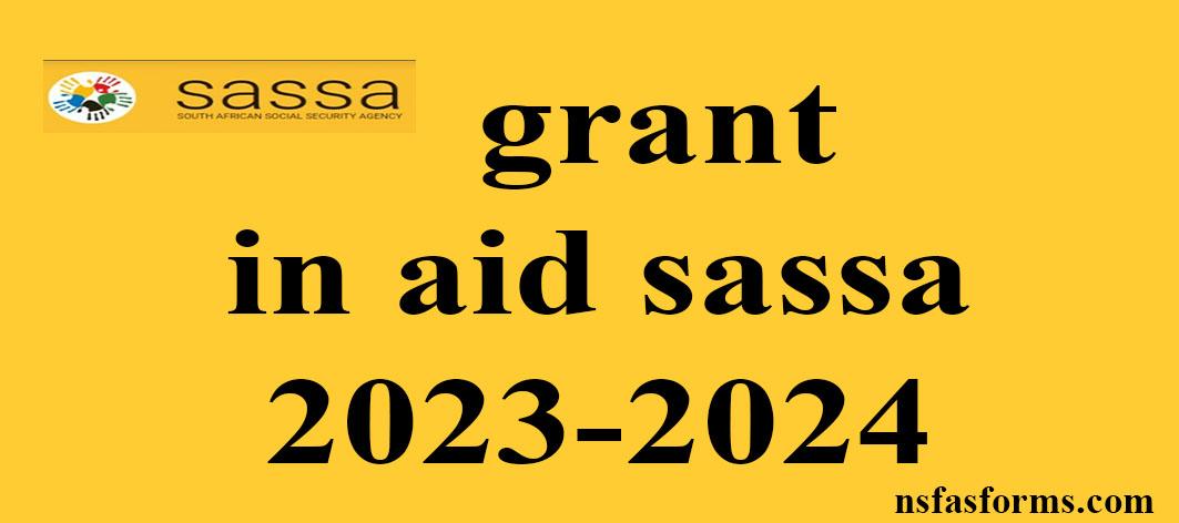 Grant In Aid Sassa 2023 2024