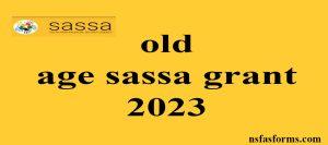 old age sassa grant 2023
