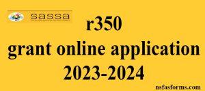 r350 grant online application 2023-2024