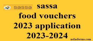sassa food vouchers 2023 application 2023-2024