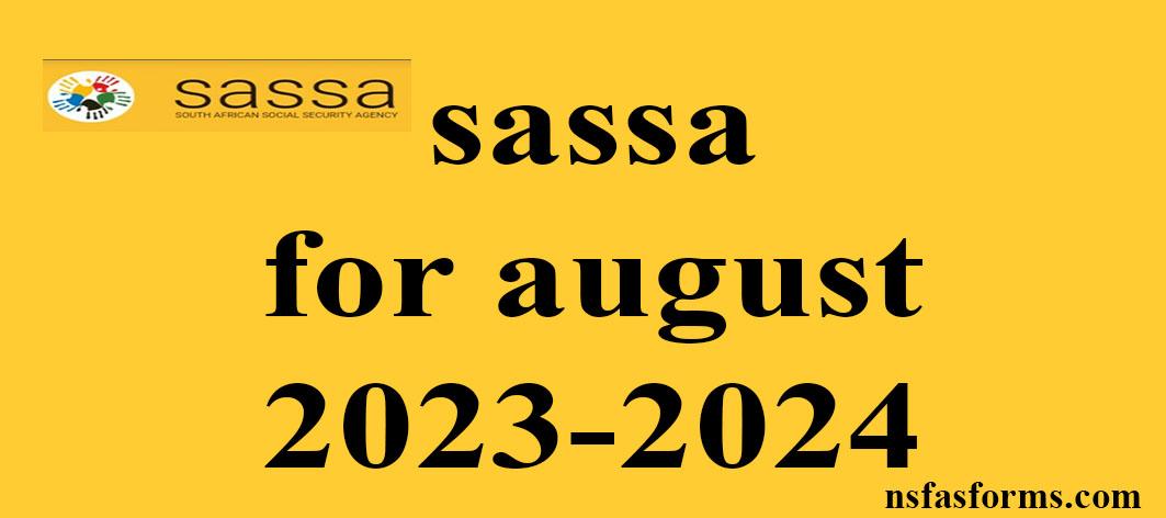 Sassa For August 2023 2024   Sassa For August 2023 2024 