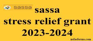 sassa stress relief grant 2023-2024