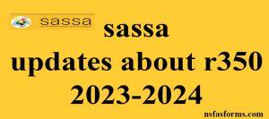 sassa updates about r350 2023-2024

