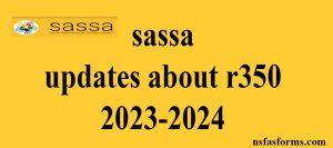sassa updates about r350 2023