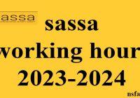 sassa working hours 2023-2024