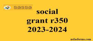 social grant r350 2023-2024