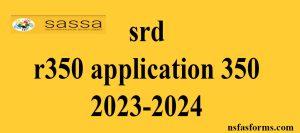 srd r350 application 350 2023-2024
