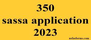 350 sassa application 2023
