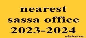 nearest sassa office 2023-2024