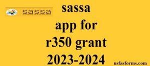 sassa app for r350 grant 2023-2024