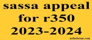 sassa appeal for r350 2023-2024