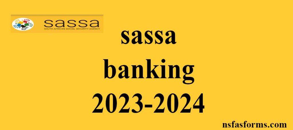 Sassa Banking 2023 2024   Sassa Banking 2023 2024 1024x455 