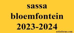 sassa bloemfontein 2023-2024