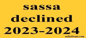 sassa declined 2023-2024