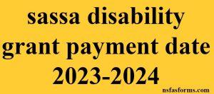 sassa disability grant payment date 2023-2024