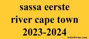 sassa eerste river cape town 2023-2024
