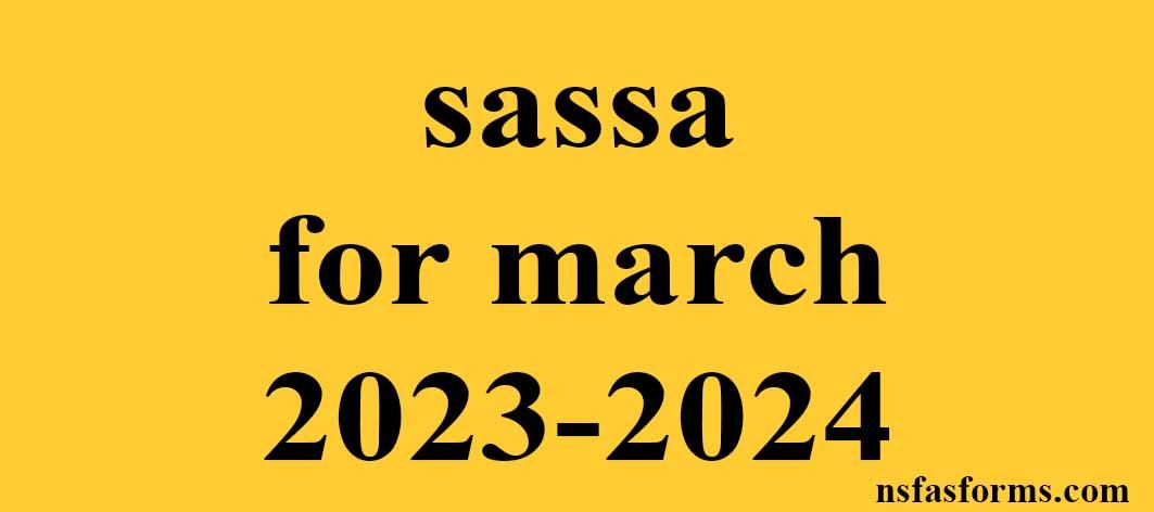 Sassa For March 2023 2024   Sassa For March 2023 2024 