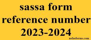 sassa form reference number 2023-2024