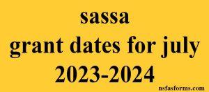 sassa grant dates for july 2023-2024