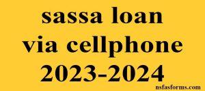 sassa loan via cellphone 2023-2024