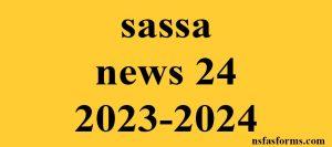 sassa news 24 2023-2024