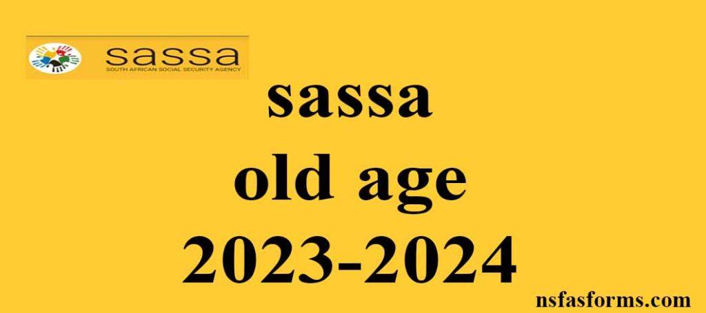 sassa-old-age-2023-2024