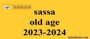 sassa old age 2023-2024