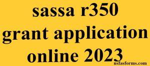 sassa r350 grant application online 2023
