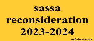sassa reconsideration 2023-2024