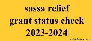 sassa relief grant status check 2023-2024