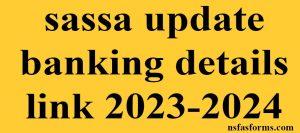 sassa update banking details link 2023-2024