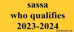 sassa who qualifies 2023-2024