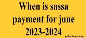 When is sassa payment for june 2023-2024