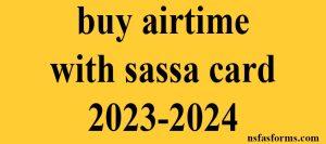 buy airtime with sassa card 2023-2024