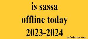 is sassa offline today 2023-2024