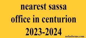 nearest sassa office in centurion 2023-2024